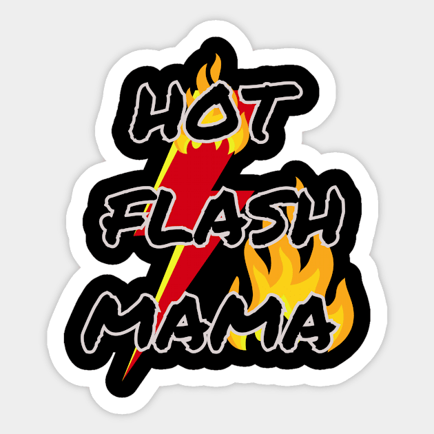 Hot Flash Mama Sticker by Laurie Ewing 